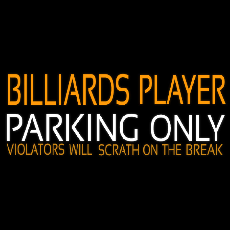 Billiards Player Parking Only Neontábla