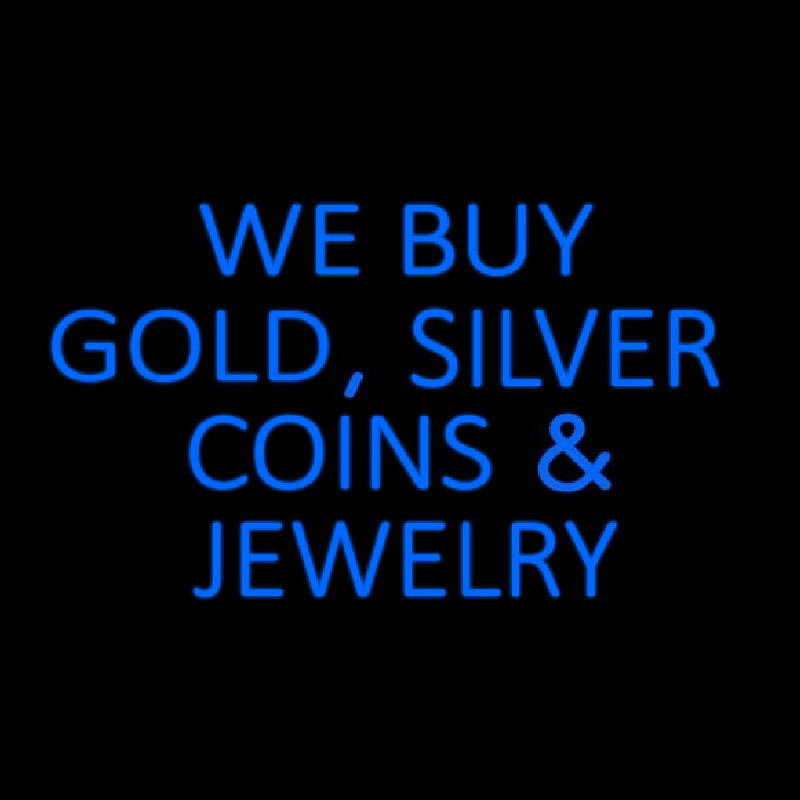 Blue We Buy Gold Silver Coins And Jewelry Neontábla