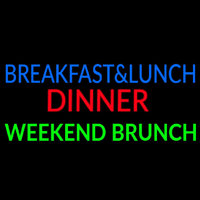 Breakfast And Lunch Dinner Weekend Brunch Neontábla