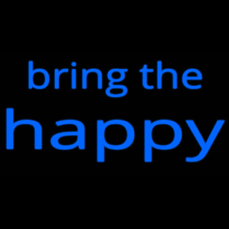 Bring The Happy Neontábla