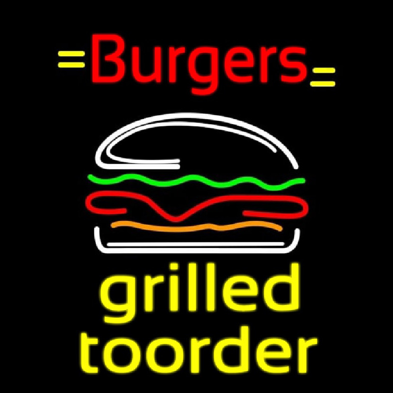 Burgers Grilled Toorder Neontábla