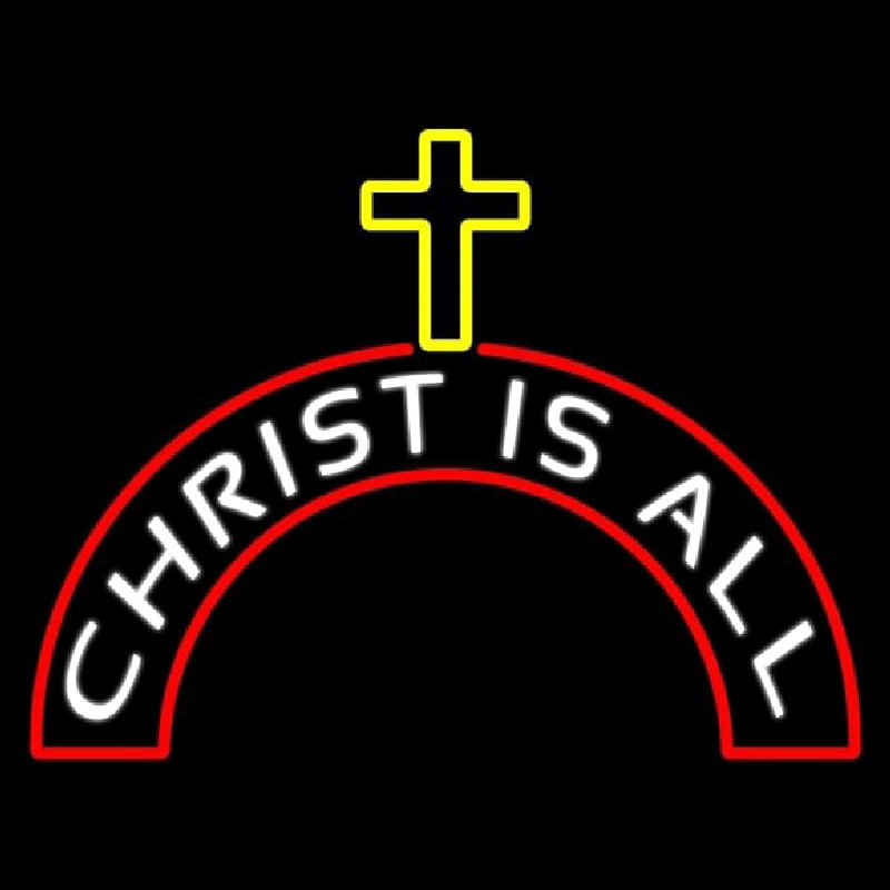 Christ Is All Neontábla