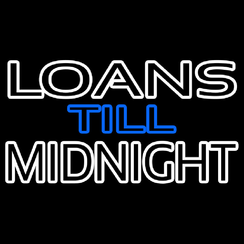 Double Stroke Loans Till Midnight Neontábla