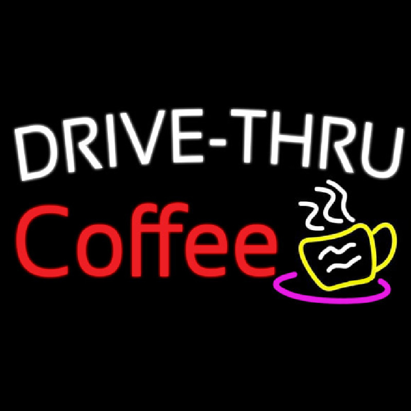 Drive Thru Coffee With Coffee Glass Neontábla