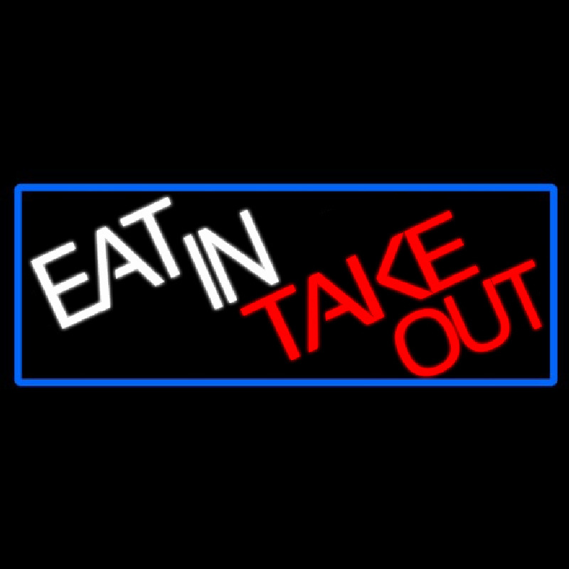 Eat In Take Out With Red Border Neontábla