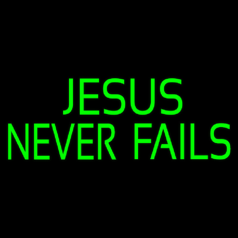 Green Jesus Never Fails Neontábla