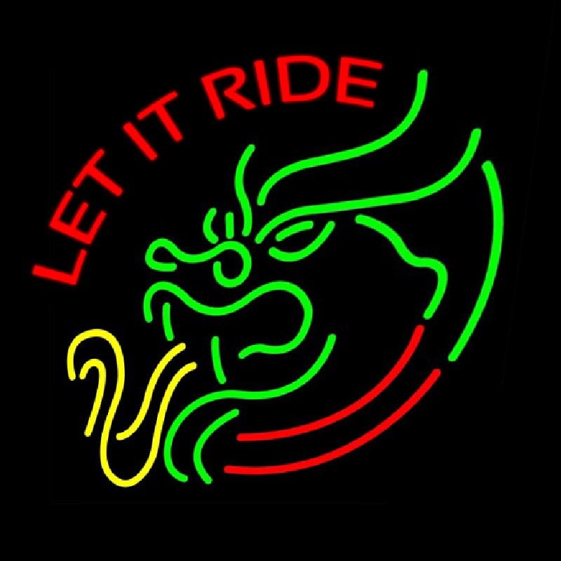 Let It Ride Neontábla