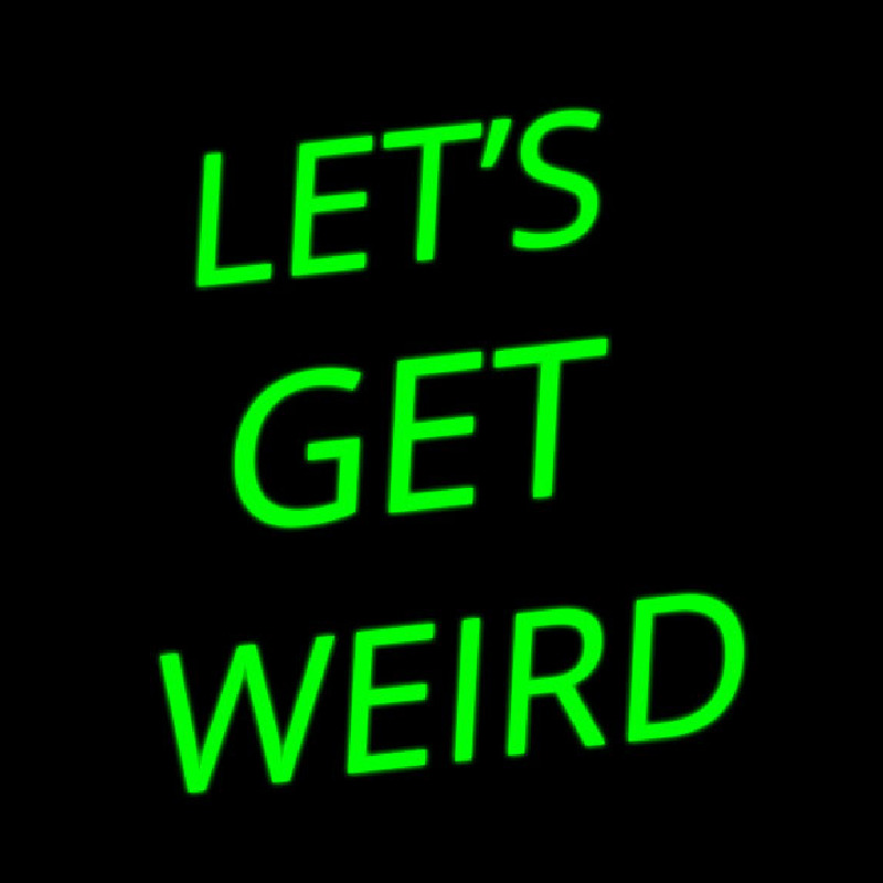 Lets Get We Rd Neontábla