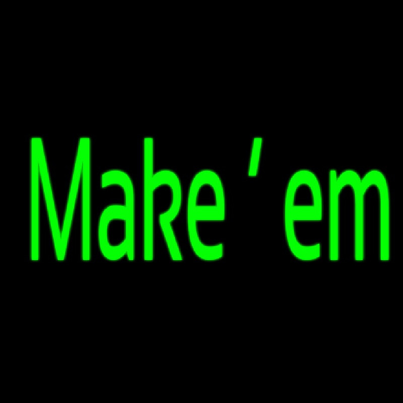 Make Em Neontábla