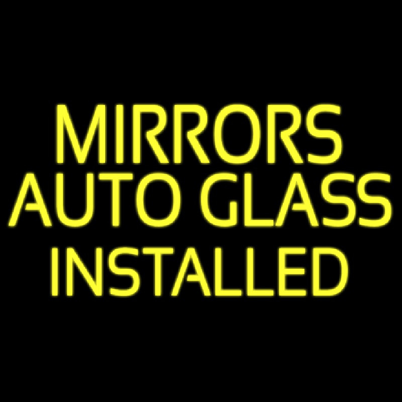 Mirror Auto Glass Installed Neontábla