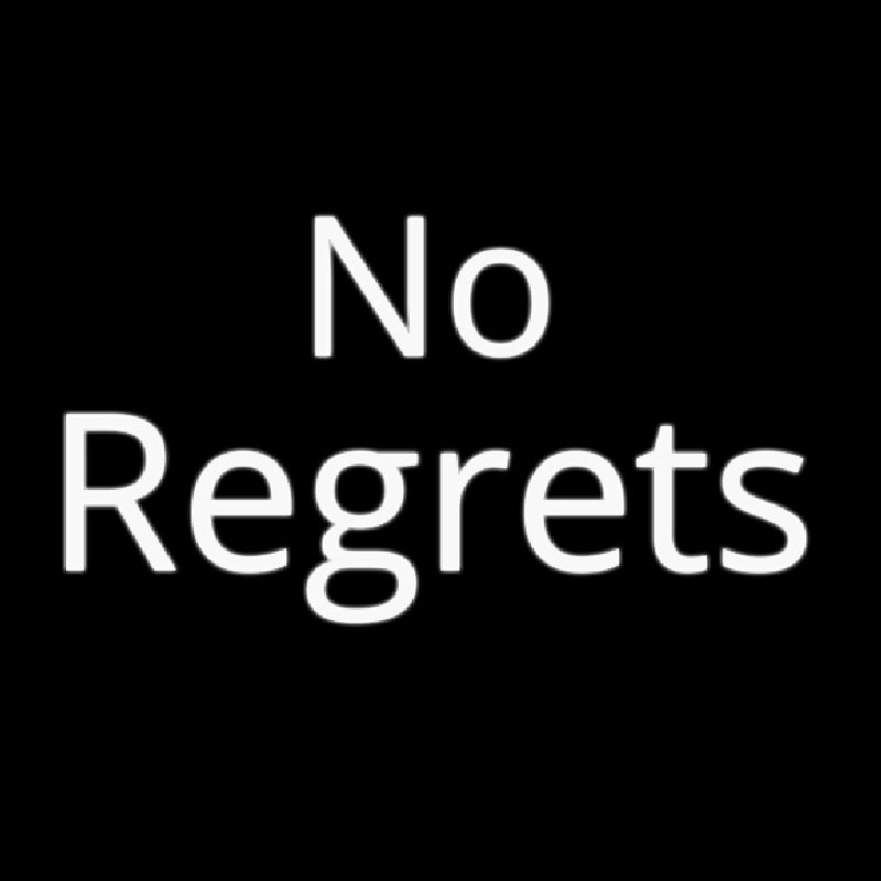 No Regrets Neontábla