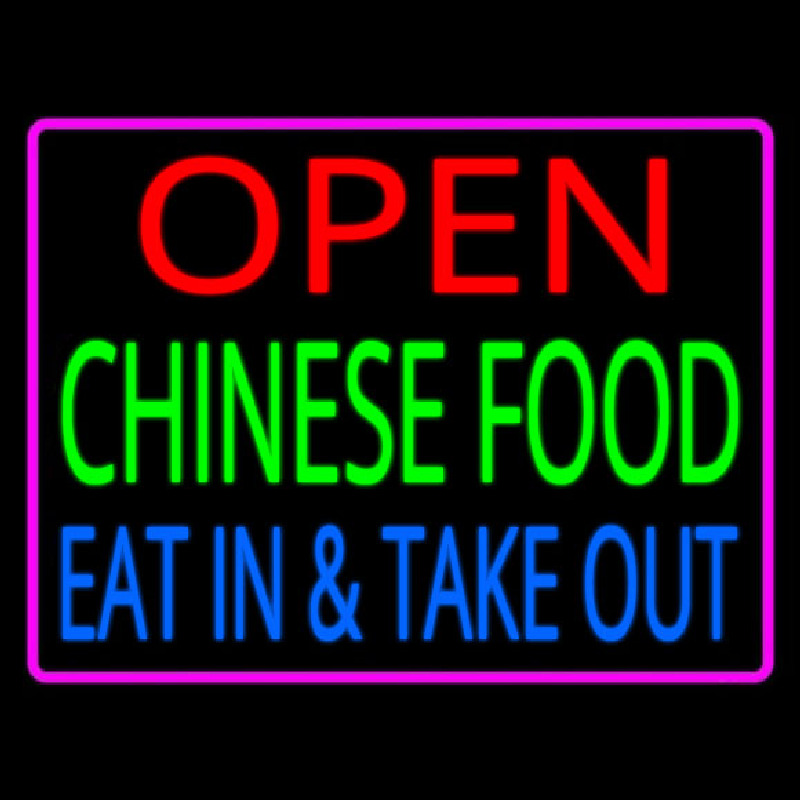 Open Chinese Food Eat In Take Out Neontábla