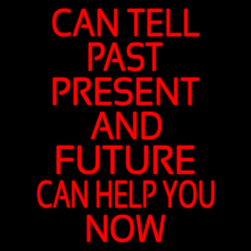 Red Can Tell Past Present Future Can Help You Now Neontábla