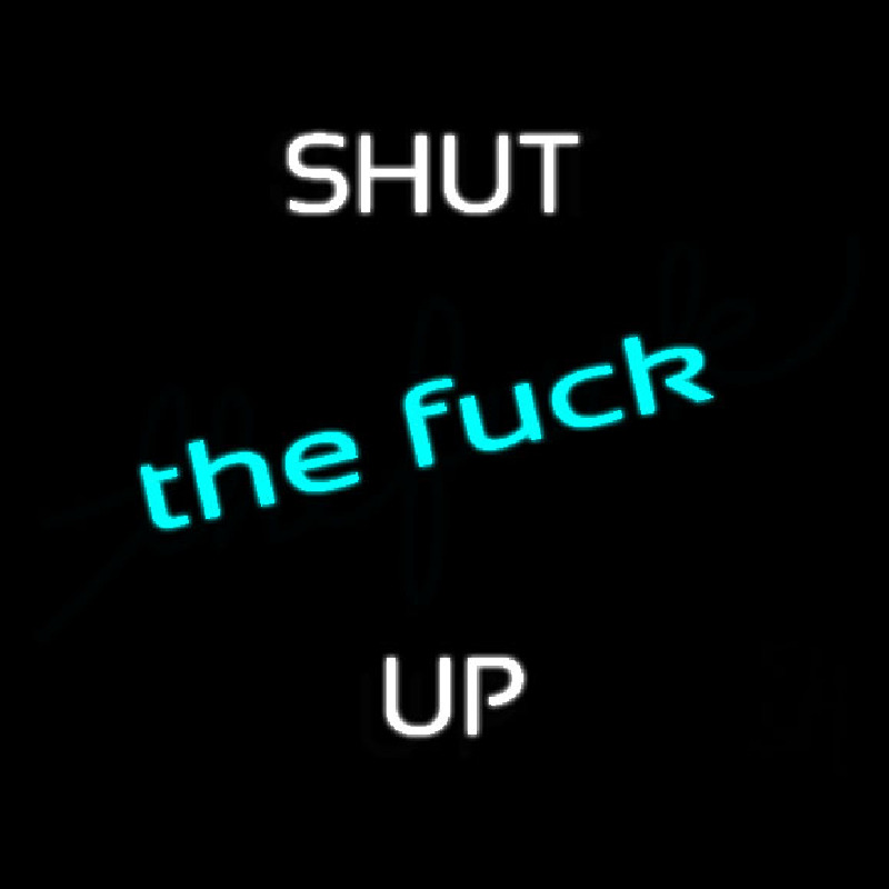 Shut Up Neontábla