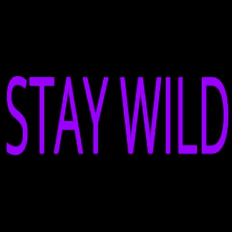 Stay Wild Neontábla