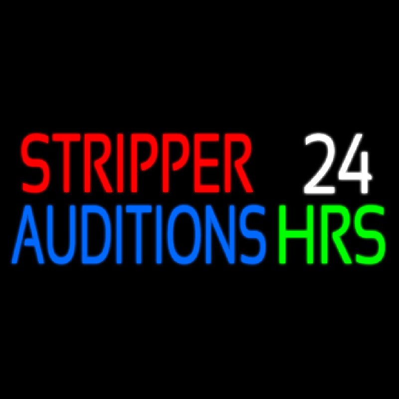 Stripper Auditions 24 Hrs Neontábla