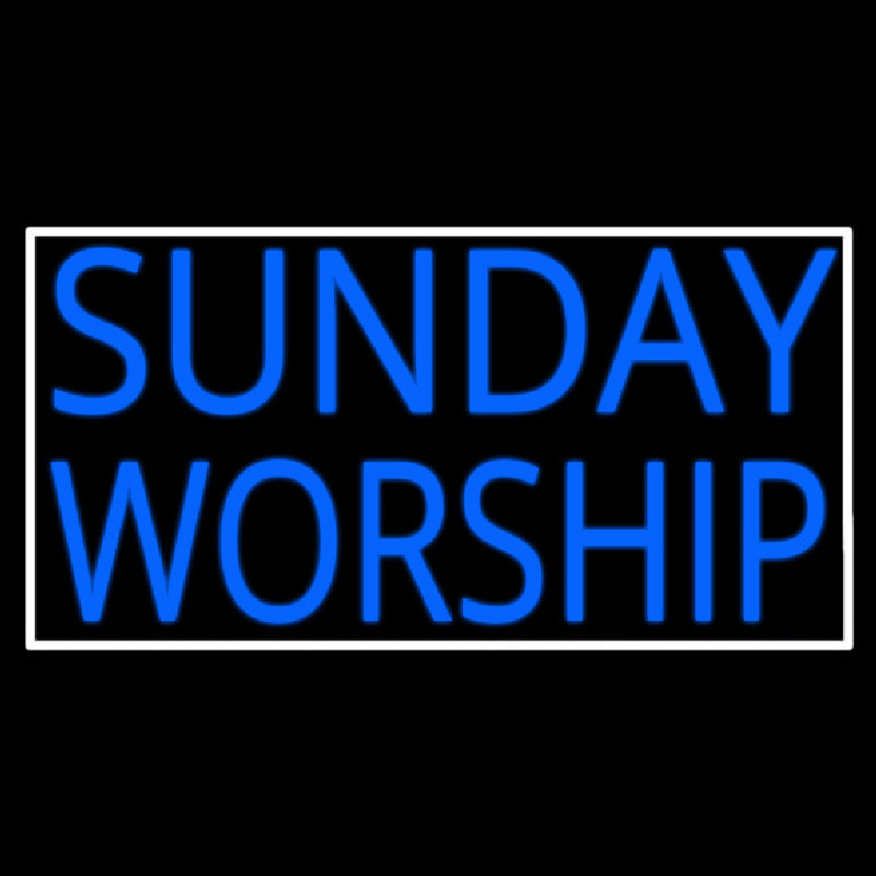Sunday Worship With Border Neontábla