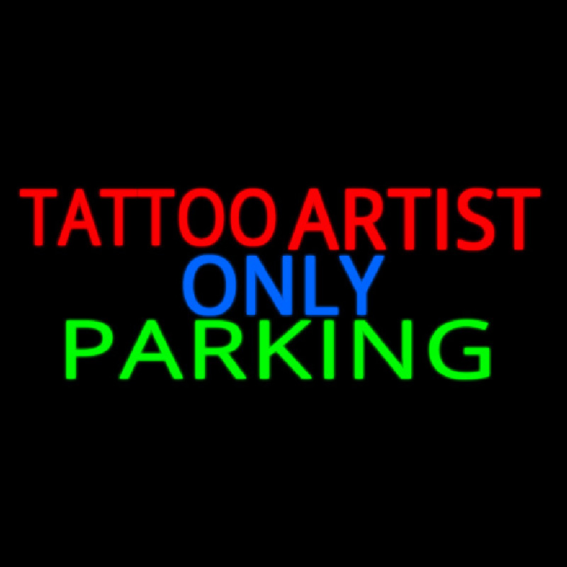 Tattoo Artist Parking Only Neontábla