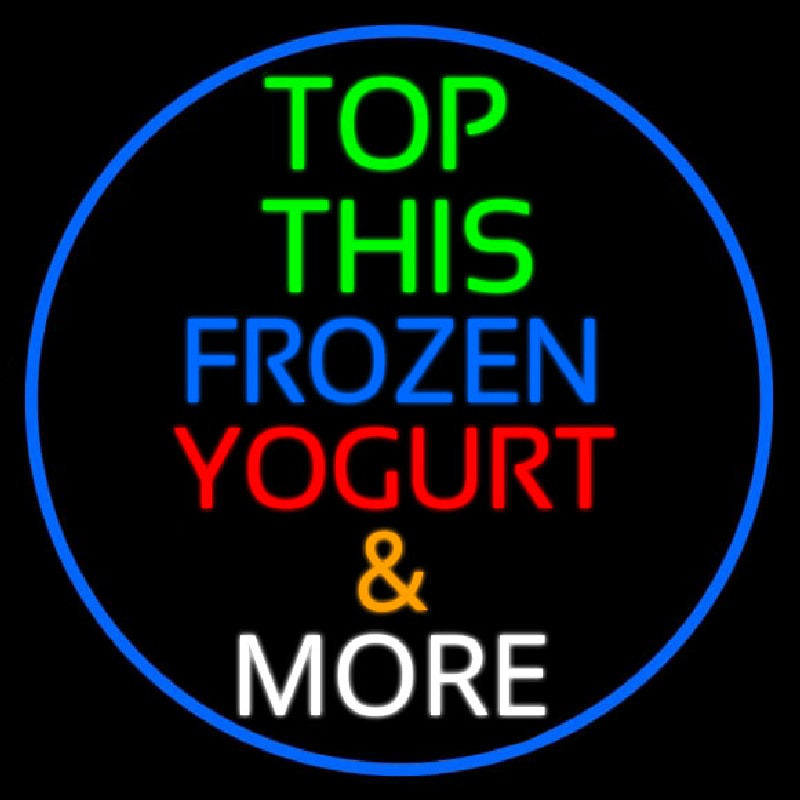 Top This Frozen Yogurt N More Neontábla