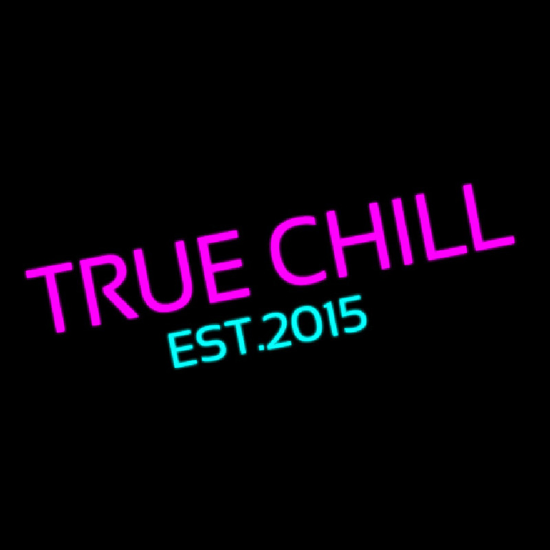 True Chill Est 2015 Neontábla