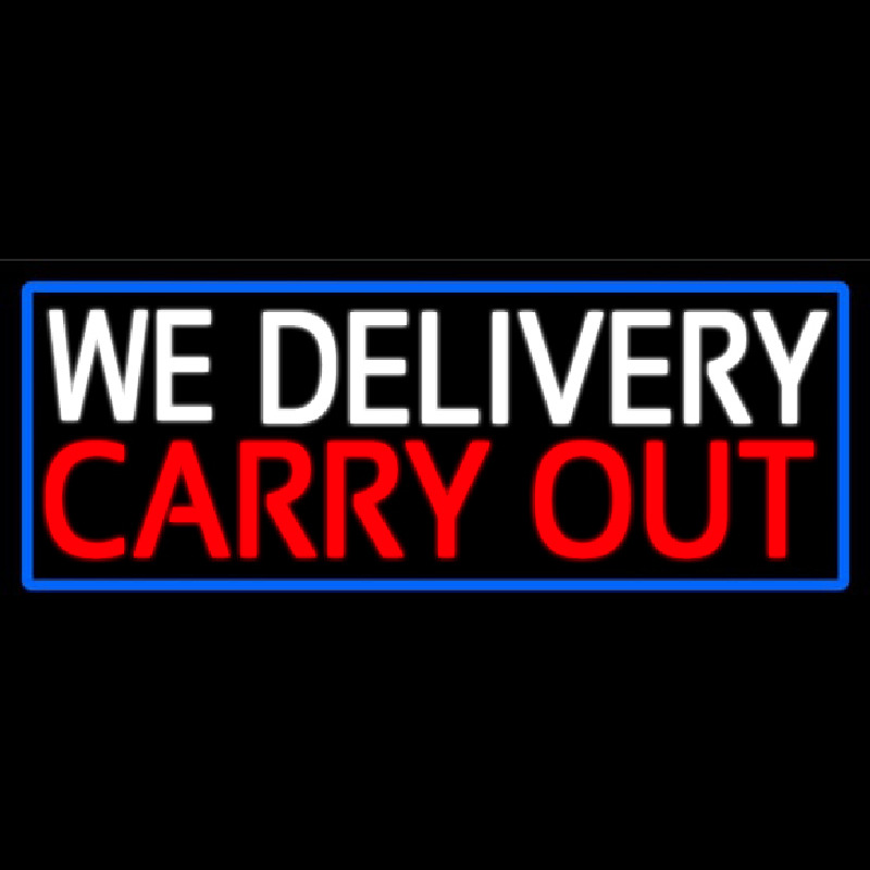 We Deliver Carry Out With Blue Border Neontábla
