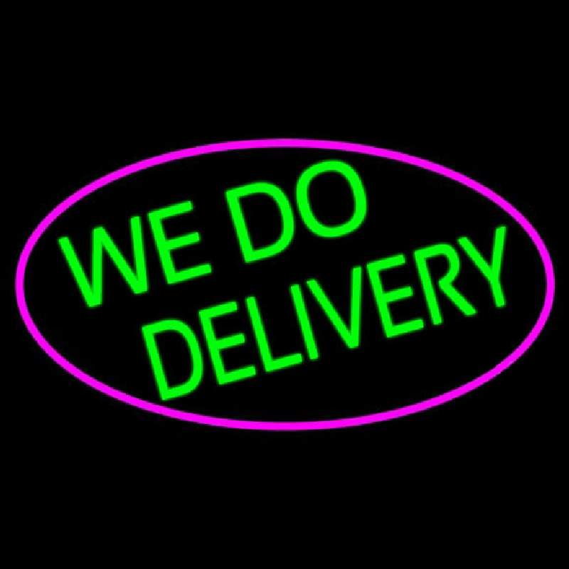 We Do Delivery Oval With Pink Border Neontábla