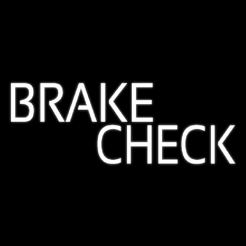 White Brake Check Neontábla