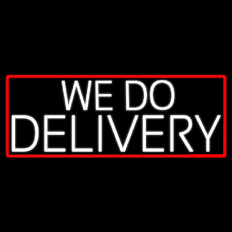 White We Do Delivery With Red Border Neontábla