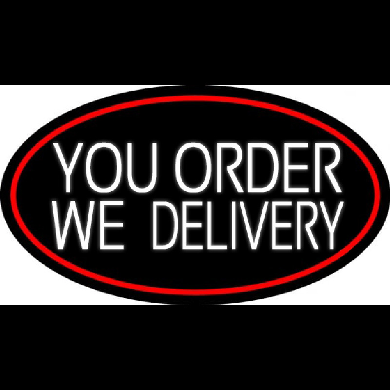 White You Order We Deliver Oval With Red Border Neontábla