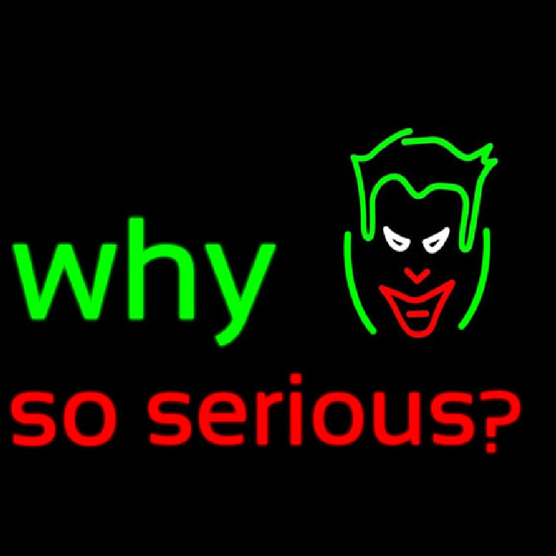 Why So Serious Neontábla
