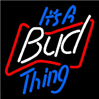 Budweiser Its A Bud Thing Beer Sign Neontábla