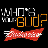 Budweiser Whos Your Bud Beer Sign Neontábla