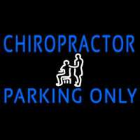 Chiropractor Parking Only Neontábla