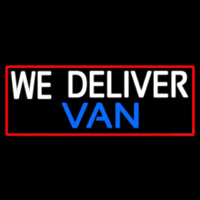 Custom We Deliver Van With Red Border Neontábla