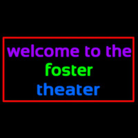 Custom Welcome To The Foster Theater 1 Neontábla