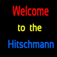 Custom Welcome To The Hitschmann 2 Neontábla