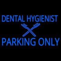 Dental Hygienist Parking Only Neontábla