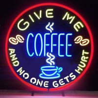 Give Me Coffee And No One Get Hurt Sör Kocsma Nyitva Neontábla