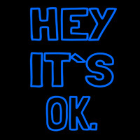 Hey Its Ok Neontábla