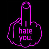 I Hate You Fuck Off Neontábla