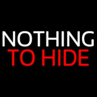 Nothing To Hide Neontábla