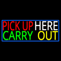 Pick Up Carry Out Here Neontábla