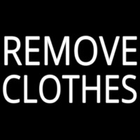 Remove Clothes Neontábla