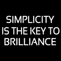 Simplicity Is The Key To Brilliance Neontábla