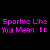 Sparkle Like Neontábla