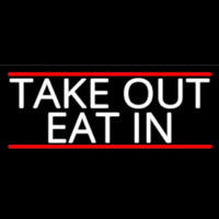 Take Out Eat In Neontábla
