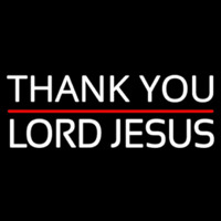 Thank You Lord Jesus With Line Neontábla