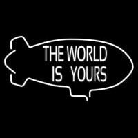 The World Is Yours Neontábla