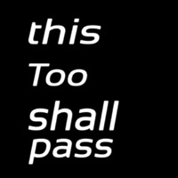 This Too Shall Pass Neontábla