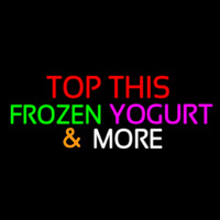 Top This Frozen Yogurt N More Neontábla